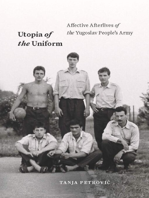 Title details for Utopia of the Uniform by Tanja Petrovic - Available